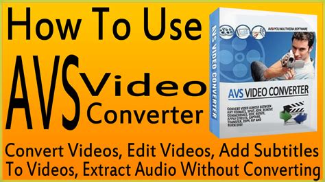 how to use avs video converter